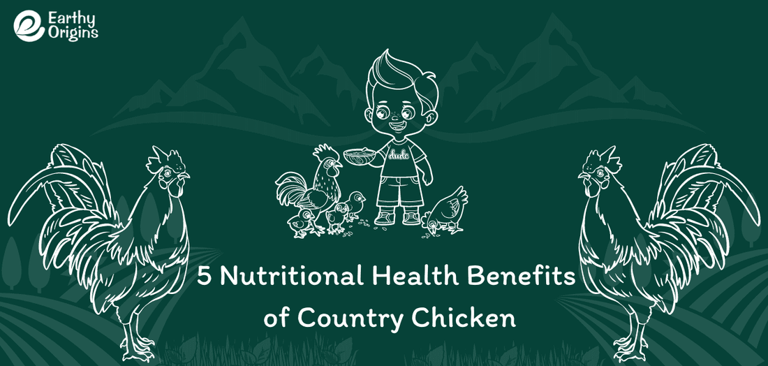 Nutritional Health Benefits of Country Chicken